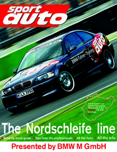 In 8.22 minutes around the Nürburgring Nordschleife in the BMW M3 with SMG Drivelogic.  The Nordschleife line