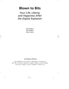 Blown to Bits Your Life, Liberty, and Happiness After the Digital Explosion  Hal Abelson