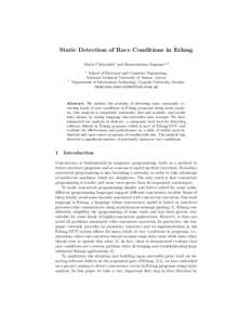 Static Detection of Race Conditions in Erlang Maria Christakis1 and Konstantinos Sagonas1,2 1 2