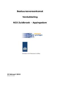 Bestuursovereenkomst Verdubbeling N33 Zuidbroek – Appingedam 23 februari 2015 IENM/BSK