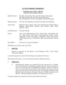 ST. LOUIS AIRPORT COMMISSION Wednesday, June 6, [removed]:00 P.M. JoAnne Wayne Conference Room Members Present:  Mr. Bales, Mr. Esterline, Ms. Green, Mr. Kennedy, Mr. Lipman,