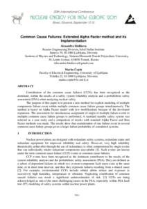 Common Cause Failures: Extended Alpha Factor method and its Implementation Alexandra Sitdikova Reactor Engineering Division, Jožef Stefan Institute Jamova 39, SI-1000 Ljubljana, Slovenia Institute of Physics and Technol