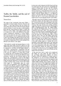 Lincolnshire History and Archaeology Vol. 46, 2011  Tealby, the Taifali, and the end of Roman Lincolnshire Thomas Green The origin of the Lincolnshire place-name Tealby –