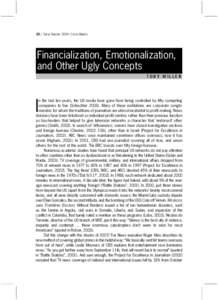 20 / Sarai Reader 2004: Crisis/Media  Financialization, Emotionalization, and Other Ugly Concepts TOBY MILLER