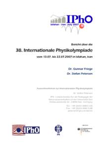 Bericht über die  38. Internationale Physikolympiade vombisin Isfahan, Iran  Dr. Gunnar Friege
