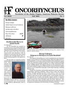ONCORHYNCHUS Newsletter of the Alaska Chapter, American Fisheries Society Vol. XXIII  Fall 2003