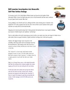 BLM Launches Investigation into Bonneville Salt Flats Surface Damage On Tuesday, July 26, 2016 Utah Alliance Media Contact and Save the Salt Coalition Public Information Officer Louise Ann Noeth was given a tour of the B
