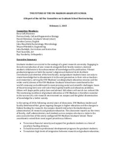 THE FUTURE OF THE UW-MADISON GRADUATE SCHOOL A Report of the Ad Hoc Committee on Graduate School Restructuring February 2, 2015 Committee Members: Russ Coff, Business Patricia Keely, Cell and Regenerative Biology