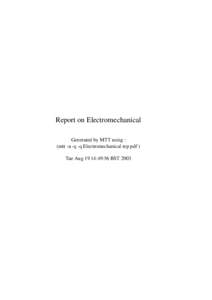 Report on Electromechanical Generated by MTT using : (mtt -u -q -q Electromechanical rep pdf ) Tue Aug 19 14:49:56 BST 2003  2
