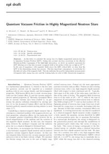epl draft  Quantum Vacuum Friction in Highly Magnetized Neutron Stars A. Dupays1 , C. Rizzo1 , D. Bakalov2 and G. F. Bignami3,4 1