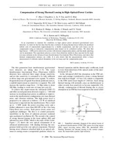 PHYSICAL REVIEW LETTERS  Compensation of Strong Thermal Lensing in High-Optical-Power Cavities C. Zhao, J. Degallaix, L. Ju, Y. Fan, and D. G. Blair School of Physics, The University of Western Australia, 35 Stirling Hig