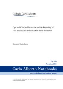 Optimal Criminal Behavior and the Disutility of Jail: Theory and Evidence On Bank Robberies