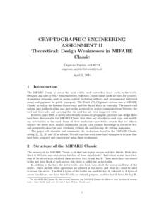 CRYPTOGRAPHIC ENGINEERING ASSIGNMENT II Theoretical: Design Weaknesses in MIFARE Classic ¨ Ozgecan