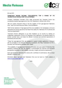 Media Release 28 July 2015 TRANSTECH DRIVEN OBTAINS TYPE-APPROVAL TELEMATICS IN-VEHICLE UNIT (IVU) OFFERNGS  FOR