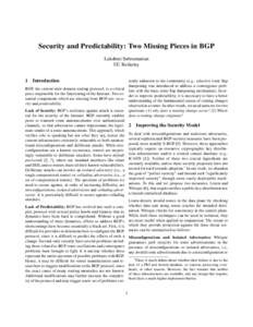 Security and Predictability: Two Missing Pieces in BGP Lakshmi Subramanian UC Berkeley 1  Introduction