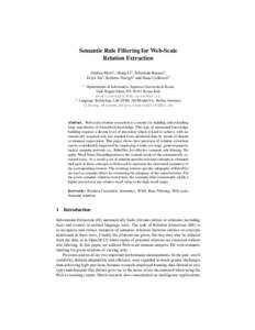 Semantic Rule Filtering for Web-Scale Relation Extraction Andrea Moro1 , Hong Li2 , Sebastian Krause2 , Feiyu Xu2 , Roberto Navigli1 and Hans Uszkoreit2 1