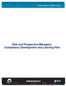 New and Prospective Managers: Competency Development and Learning Plan Contents Competency Assessment Summary.......................................................................................................... 1 M