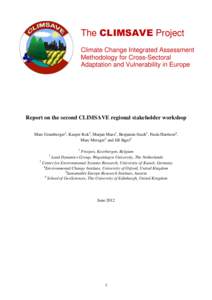 The CLIMSAVE Project Climate Change Integrated Assessment Methodology for Cross-Sectoral Adaptation and Vulnerability in Europe  Report on the second CLIMSAVE regional stakeholder workshop