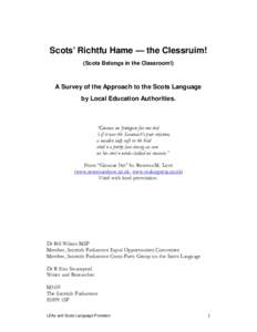 Scots’ Richtfu Hame — the Clessruim! (Scots Belongs in the Classroom!) A Survey of the Approach to the Scots Language by Local Education Authorities.