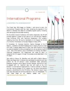 July—DecemberInternational Programs LEADERSHIP & MANAGEMENT The Fiscal Year 2016 began on October 1, and since its start, the International Programs staff has been reviewing all programs in the