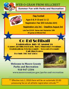 WEB-O-GRAM FROM HILLCREST Summer Fun with Parks and Recreation Flag Football Ages 6-8, 9-10 andRegistration Fee: $30 includes shirt) Registration July 3rd - Deadline: August 3rd