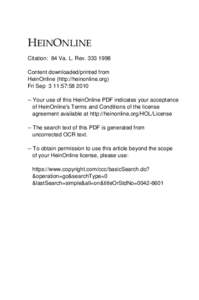 +(,121/,1( Citation: 84 Va. L. Rev[removed]Content downloaded/printed from HeinOnline (http://heinonline.org) Fri Sep 3 11:57:[removed]Your use of this HeinOnline PDF indicates your acceptance