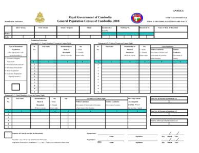ANNEX 4  Royal Government of Cambodia General Population Census of Cambodia, 2008  Identification Particulars