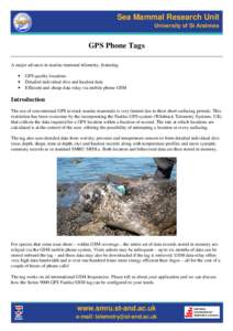 Sea Mammal Research Unit University of St Andrews GPS Phone Tags A major advance in marine mammal telemetry, featuring: •