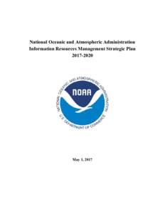 National Oceanic and Atmospheric Administration Information Resources Management Strategic PlanMay 1, 2017