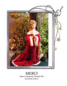MERCI  Merry Christmas Tutorial Gift by DANA (2013)  SUPPLIES NEEDED