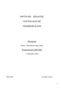 SOFTWARE – DISASTER, UND WIE MAN SIE VERHIDERN KANN Proseminar Thema : Der Pentium Bug (1994)