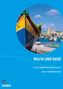 Malta und Gozo Valletta InernatIonal Baroque FestIVal MusIk- und opernFest Malta reIsen