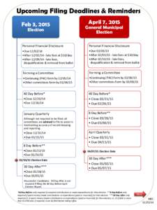 Upcoming Filing Deadlines & Reminders Feb 3, 2015 Election April 7, 2015