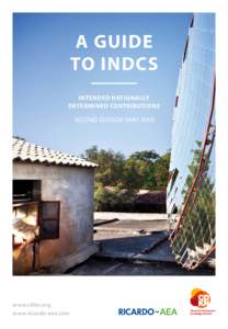 A GUIDE TO INDCS INTENDED NATIONALLY DETERMINED CONTRIBUTIONS SECOND EDITION (MAY 2015)