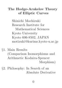 The Hodge-Arakelov Theory of Elliptic Curves Shinichi Mochizuki Research Institute for Mathematical Sciences Kyoto University