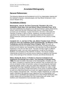 Module 340 Annotated Bibliography History Example Annotated Bibliography General References: The following references are foundational to all of my interpretation dealing with