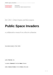Public Space Invaders a collaborative research on collective urbanism [ http://bit.ly/MyOotE ] This document  [ http://bit.ly/4B81Un ]