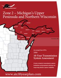 Zone 2 – Michigan’s Upper Peninsula and Northern Wisconsin KEWEENAW HOUGHTON  ONTONAGON