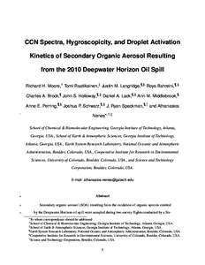 CCN Spectra, Hygroscopicity, and Droplet Activation Kinetics of Secondary Organic Aerosol Resulting from the 2010 Deepwater Horizon Oil Spill Richard H. Moore,† Tomi Raatikainen,‡ Justin M. Langridge,¶,§ Roya Bahre