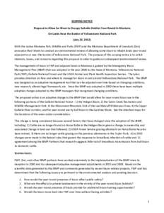 SCOPING NOTICE   Proposal to Allow for Bison to Occupy Suitable Habitat Year‐Round in Montana   On Lands Near the Border of Yellowstone National Park  (July 23, 2012)  With this notice Mo