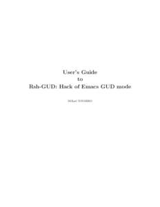 User’s Guide to Rsh-GUD: Hack of Emacs GUD mode MiKael NAVARRO  c 2004 MiKael NAVARRO