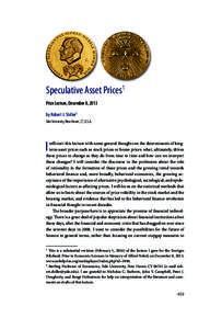 Speculative Asset Prices1 Prize Lecture, December 8, 2013 by Robert J. Shiller2 Yale University, New Haven, CT, U.S.A.  I