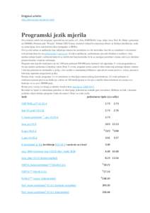 Original article: http://dan.corlan.net/bench.html Programski jezik mjerila Ova stranica sadrži isti program, sprovodi na isti način, u C, Ada, FORTRAN, Lisp, dalje, Java, Perl, R i Ruby i pokrenuti na 300MHz Pentium p