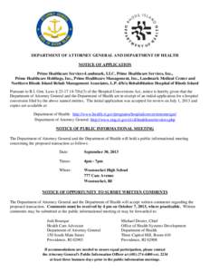 DEPARTMENT OF ATTORNEY GENERAL AND DEPARTMENT OF HEALTH NOTICE OF APPLICATION Prime Healthcare Services-Landmark, LLC, Prime Healthcare Services, Inc., Prime Healthcare Holdings, Inc., Prime Healthcare Management, Inc., 