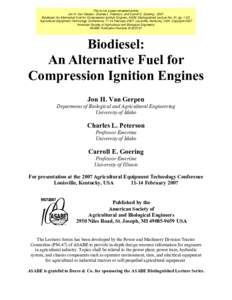 This is not a peer-reviewed article. Jon H. Van Gerpen, Charles L. Peterson, and Carroll E. GoeringBiodiesel: An Alternative Fuel for Compression Ignition Engines. ASAE Distinguished Lecture No. 31, ppAgr