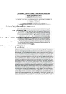 Realistic Passive Packet Loss Measurement for High-Speed Networks Aleˇs Friedl1 , Sven Ubik1 , Alexandros Kapravelos2 , Michalis Polychronakis2 , and Evangelos P. Markatos2 1