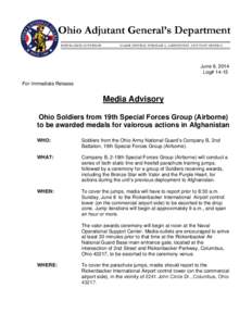 June 6, 2014 Log# 14-15 For Immediate Release Media Advisory Ohio Soldiers from 19th Special Forces Group (Airborne)