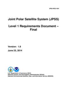 JPSS-REQJoint Polar Satellite System (JPSS) Level 1 Requirements Document – Final