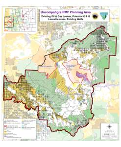 Colorado  Uncompahgre RMP Planning Area Existing Oil & Gas Leases, Potential O & G Leasable areas, Existing Wells