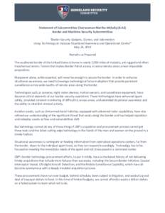 Statement of Subcommittee Chairwoman Martha McSally (R-AZ) Border and Maritime Security Subcommittee “Border Security Gadgets, Gizmos, and Information: Using Technology to Increase Situational Awareness and Operational